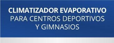 Gyms and sports centers Ejemplo de climatizador evaporativo de bajo consumo para gimnasios y centros deportivos como por ejemplo centros de padel